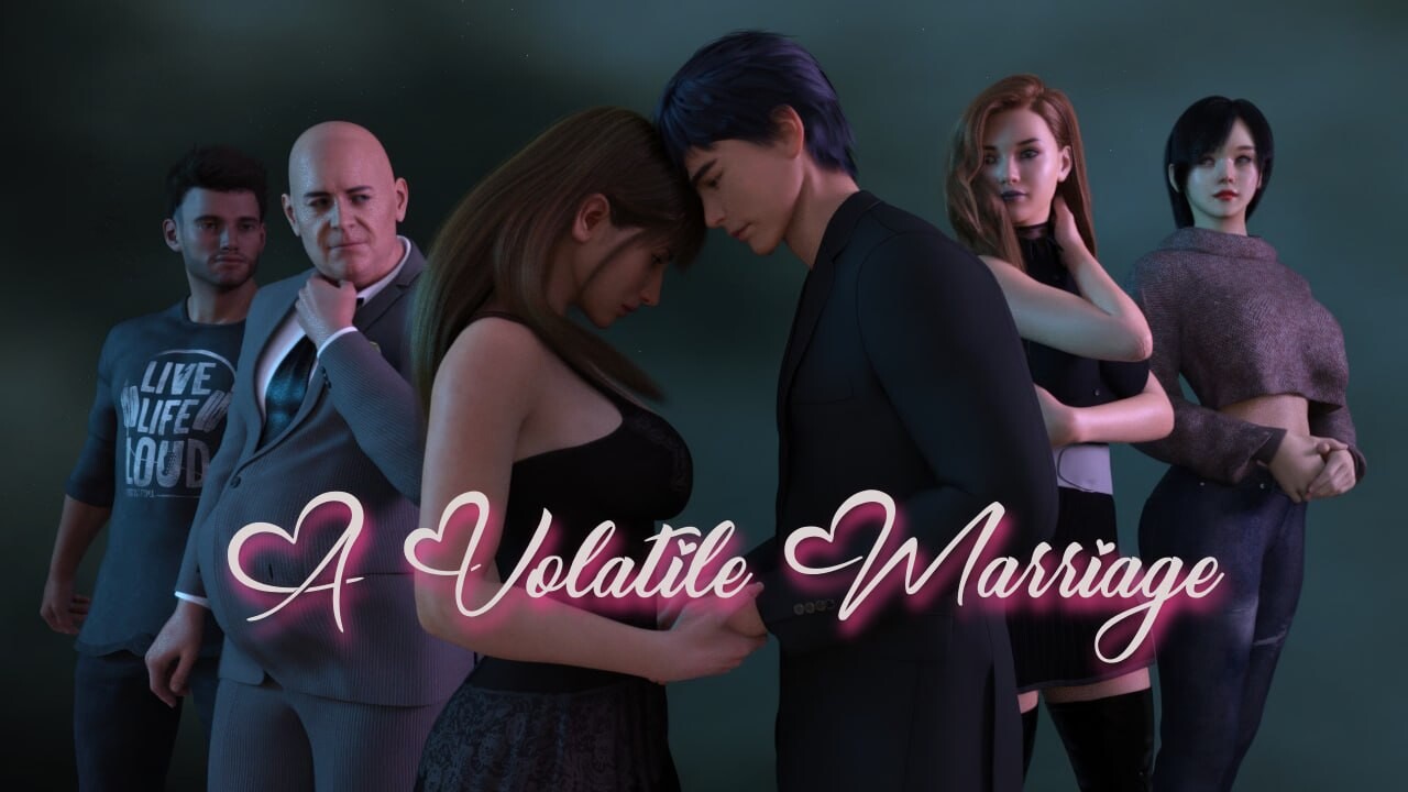 更新[亚洲风SLG/动态] 一场不稳定的婚姻 A Volatile Marriage Ep.8 EA 汉化版 [PC+安卓 6.90G]